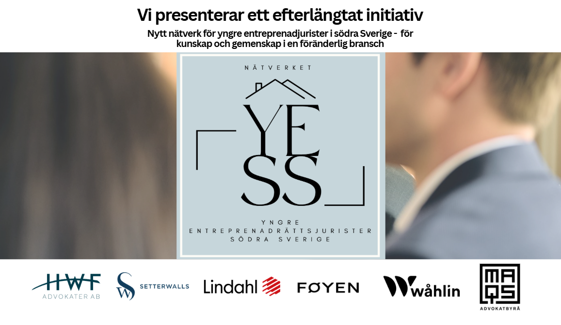 Nu lanserar vi YESS – Yngre Entreprenadjurister i Södra Sverige!